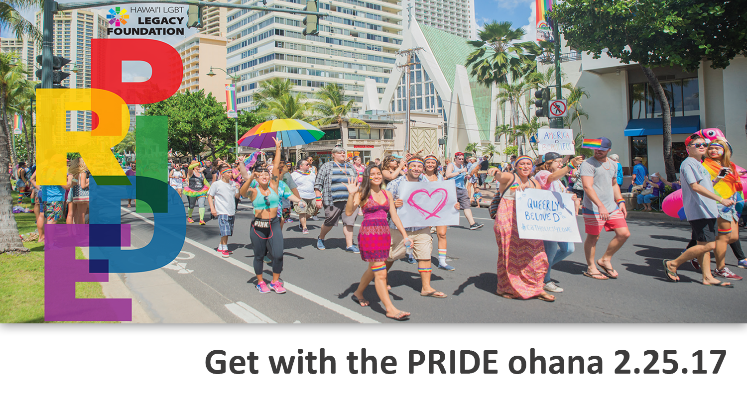 2017 Pride Applications Hawaii LGBT Legacy Foundation