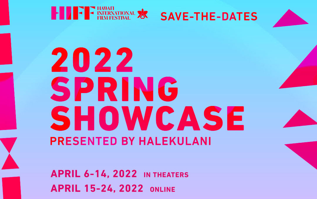 April 6 24 HIFF 2022 Spring Showcase Hawaii LGBT Legacy Foundation